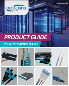 Opticonx Fiber Optic Product Guide